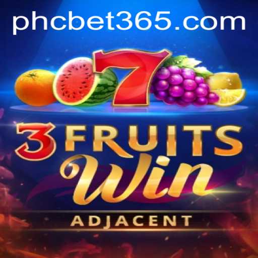 Discover the Thrills of 3FruitsWin: A New Adventure by PHCBET
